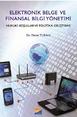 Elektronik Belge ve Finansal Bilgi Yönetimi - Metin Turan - Siyasal Ki