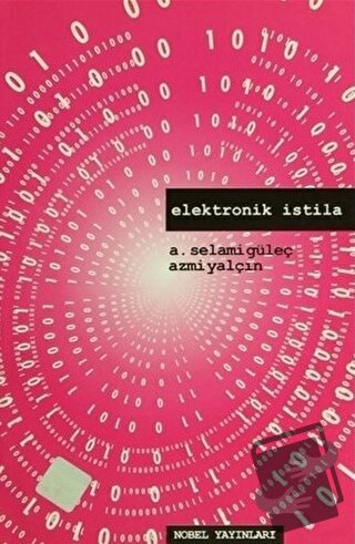 Elektronik İstila - A. Selami Güleç - Adana Nobel Kitabevi - Fiyatı - 