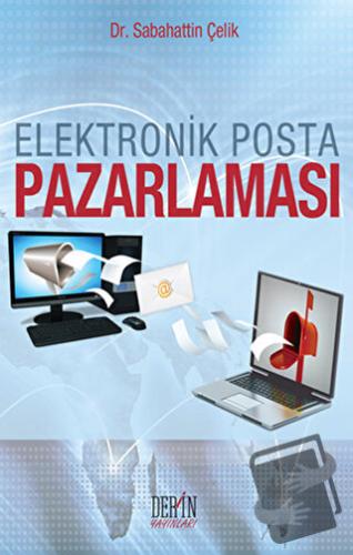 Elektronik Posta Pazarlaması - Sabahattin Çelik - Derin Yayınları - Fi