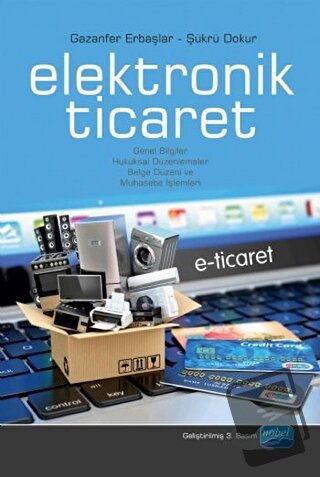 Elektronik Ticaret - Gazanfer Erbaşlar - Nobel Akademik Yayıncılık - F