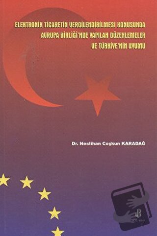 Elektronik Ticaretin Vergilendirilmesi Konusunda Avrupa Birliği'nde Ya