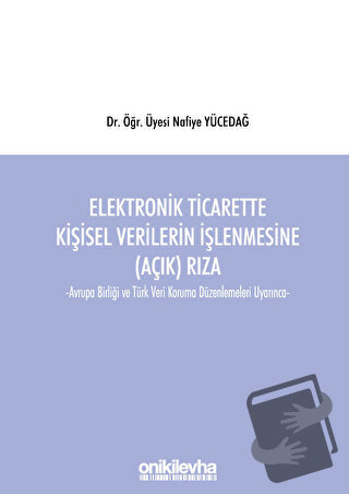 Elektronik Ticarette Kişisel Verilerin İşlenmesine (Açık) Rıza -Avrupa