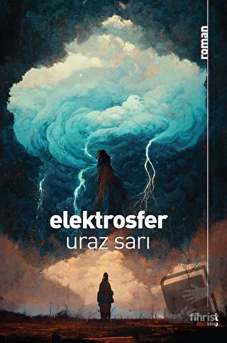 Elektrosfer - Uraz Sarı - Fihrist Kitap - Fiyatı - Yorumları - Satın A