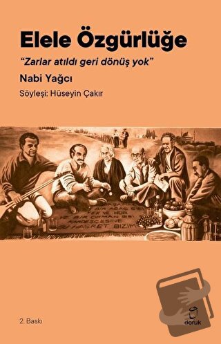 Elele Özgürlüğe - Nabi Yağcı - Doruk Yayınları - Fiyatı - Yorumları - 