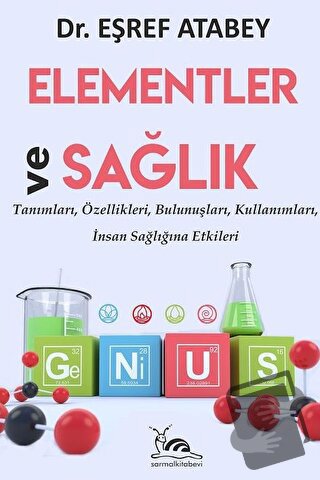 Elementler ve Sağlık - Eşref Atabey - Sarmal Kitabevi - Fiyatı - Yorum