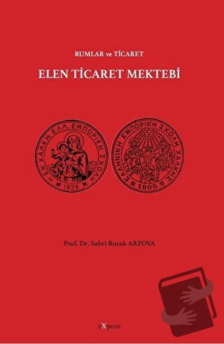 Elen Ticaret Mektebi - Rumlar ve Ticaret - Sabri Burak Arzova - Expoze