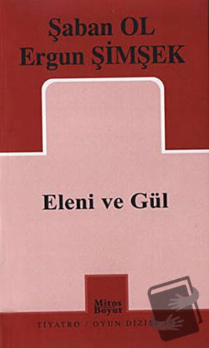 Eleni ve Gül - Şaban Ol - Mitos Boyut Yayınları - Fiyatı - Yorumları -