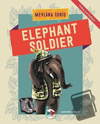 Elephant Soldier - Mevlana İdris - Vak Vak Yayınları - Fiyatı - Yoruml