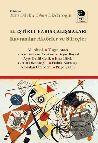 Eleştirel Barış Çalışmaları - Ali Altıok - İmge Kitabevi Yayınları - F