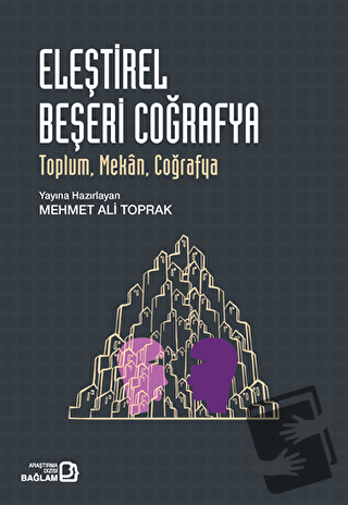 Eleştirel Beşeri Coğrafya - Mehmet Ali Toprak - Bağlam Yayınları - Fiy