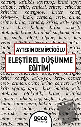 Eleştirel Düşünme Eğitimi - Aytekin Demircioğlu - Gece Kitaplığı - Fiy