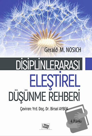 Eleştirel Düşünme Rehberi - Gerald M. Nosich - Anı Yayıncılık - Fiyatı