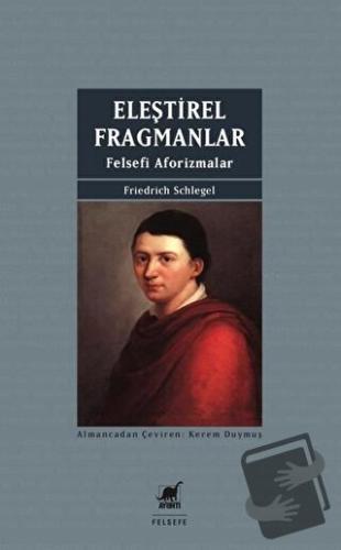 Eleştirel Fragmanlar - Friedrich Schlegel - Ayrıntı Yayınları - Fiyatı