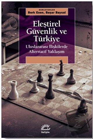 Eleştirel Güvenlik ve Türkiye - Kolektif - İletişim Yayınevi - Fiyatı 