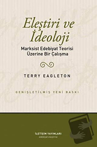 Eleştiri ve İdeoloji - Terry Eagleton - İletişim Yayınevi - Fiyatı - Y