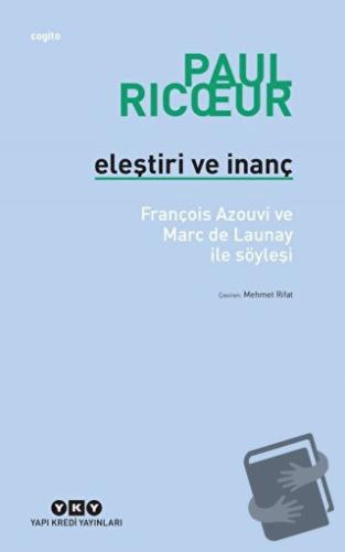 Eleştiri ve İnanç - Paul Ricoeur - Yapı Kredi Yayınları - Fiyatı - Yor