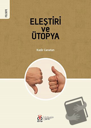 Eleştiri ve Ütopya - Kadir Canatan - DBY Yayınları - Fiyatı - Yorumlar