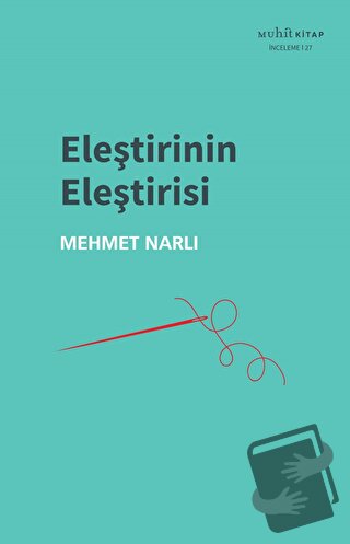 Eleştirinin Eleştirisi - Mehmet Narlı - Muhit Kitap - Fiyatı - Yorumla