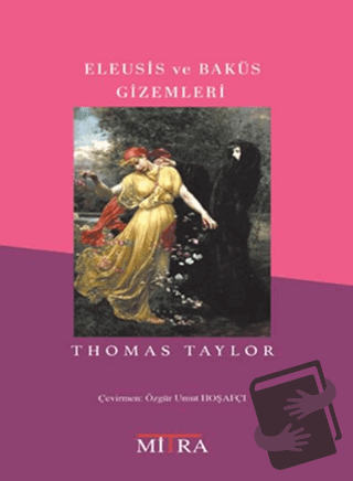 Eleusis ve Baküs Gizemleri - Thomas Taylor - Mitra Yayınları - Fiyatı 