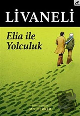 Elia İle Yolculuk - Zülfü Livaneli - Kara Karga Yayınları - Fiyatı - Y