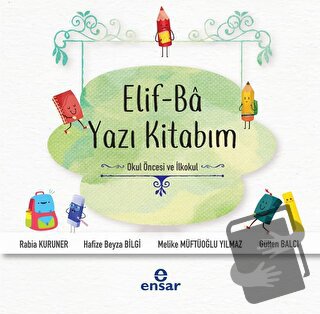 Elif-Ba Yazı Kitabım - Gülten Balcı - Ensar Neşriyat - Fiyatı - Yoruml