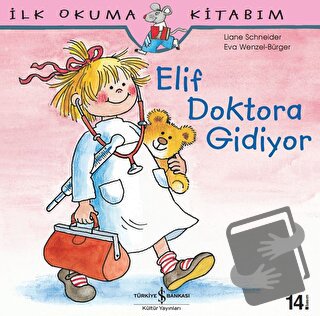 Elif Doktora Gidiyor - Eva Wengel - Bürger - İş Bankası Kültür Yayınla