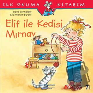 Elif ile Kedisi Mırnav - Liane Schneider - İş Bankası Kültür Yayınları