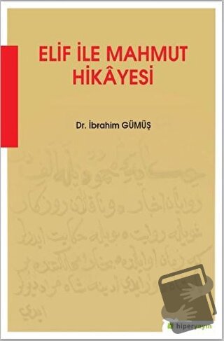 Elif ile Mahmut Hikayesi - İbrahim Gümüş - Hiperlink Yayınları - Fiyat