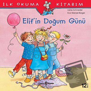 Elif’in Doğum Günü - Eva Wengel - Bürger - İş Bankası Kültür Yayınları