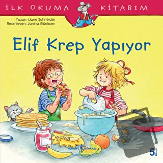 Elif Krep Yapıyor - Liane Schneider - İş Bankası Kültür Yayınları - Fi