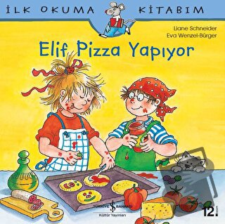 Elif Pizza Yapıyor - Liane Schneider - İş Bankası Kültür Yayınları - F