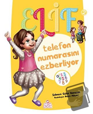 Elif Telefon Numarasını Ezberliyor - 2 - Şebnem Güler Karacan - Nesil 