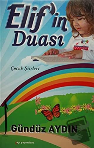 Elif'in Duası - Gündüz Aydın - Ay Yayınları - Fiyatı - Yorumları - Sat