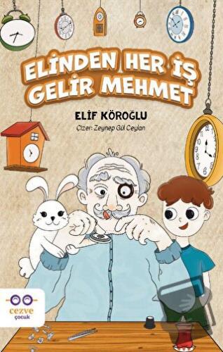 Elinden Her İş Gelir Mehmet - Elif Köroğlu - Cezve Çocuk - Fiyatı - Yo