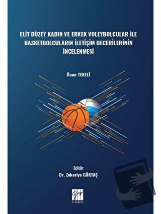 Elit Düzey Kadın ve Erkek Voleybolcular ile Basketbolcuların İletişim 