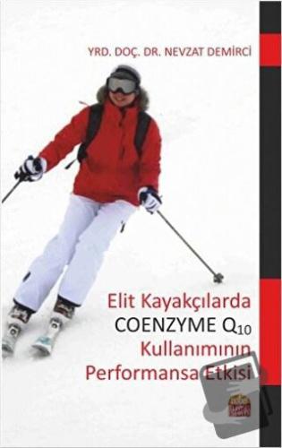 Elit Kayakçılarda Coenzyme Q10 Kullanımının Performansa Etkisi - Nevza