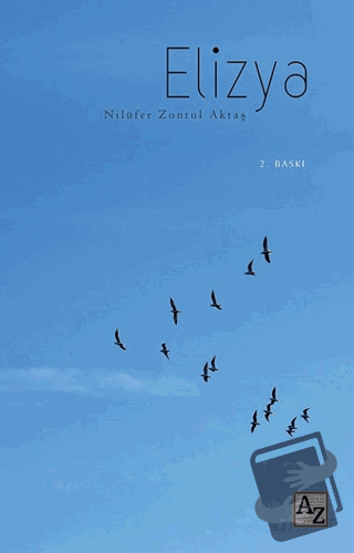 Elizya - Nilüfer Zontul Aktaş - Az Kitap - Fiyatı - Yorumları - Satın 