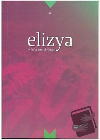 Elizya - Nilüfer Zontul Aktaş - Meserret Yayınları - Fiyatı - Yorumlar