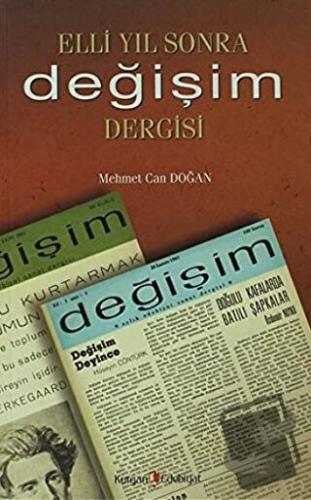 Elli Yıl Sonra Değişim Dergisi - Mehmet Can Doğan - Kurgan Edebiyat - 