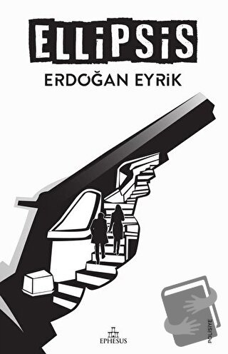 Ellipsis - Erdoğan Eyrik - Ephesus Yayınları - Fiyatı - Yorumları - Sa