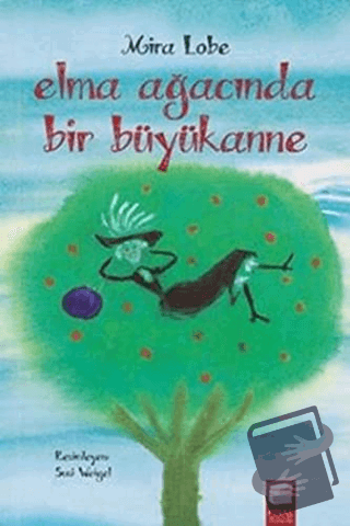 Elma Ağacında Bir Büyükanne - Mira Lobe - Final Kültür Sanat Yayınları