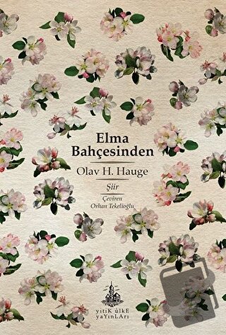 Elma Bahçesinden - Olav H. Hauge - Yitik Ülke Yayınları - Fiyatı - Yor