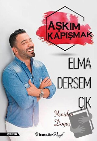 Elma Dersem Çık - Aşkım Kapışmak - İnkılap Kitabevi - Fiyatı - Yorumla