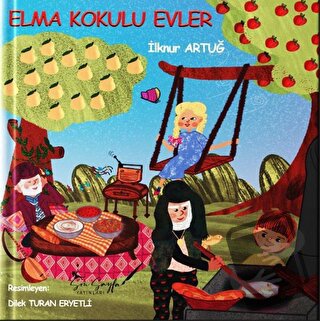 Elma Kokulu Evler - İlknur Artuğ - Son Sayfa Yayınları - Fiyatı - Yoru