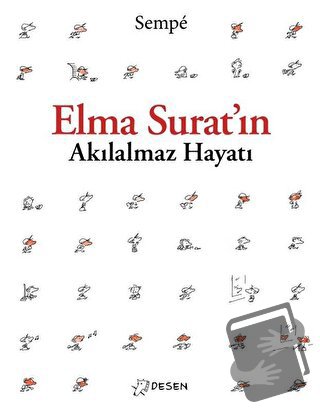 Elma Surat'ın Akılalmaz Hayatı - Jean-Jacques Sempe - Desen Yayınları 