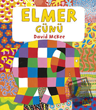 Elmer Günü - David McKee - Mundi - Fiyatı - Yorumları - Satın Al