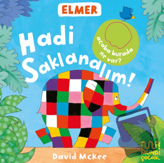 Elmer Kütüphanesi Hadi Saklanalım! (Ciltli) - David McKee - Mundi Çocu