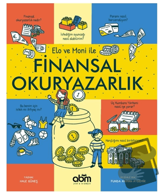 Elo ve Moni ile Finansal Okuryazarlık - Hale Güneş - Abm Yayınevi - Fi