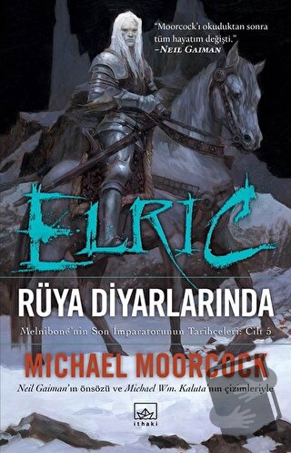 Elric - Rüya Diyarlarında (Cilt 5) - Michael Moorcock - İthaki Yayınla