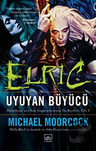 Elric Uyuyan Büyücü - Michael Moorcock - İthaki Yayınları - Fiyatı - Y